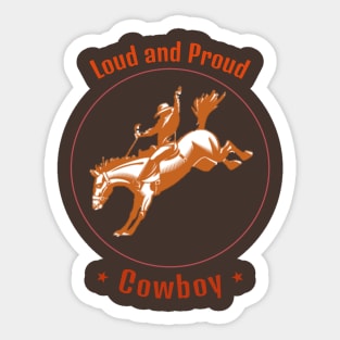 Loud and Proud Cowboy Sticker